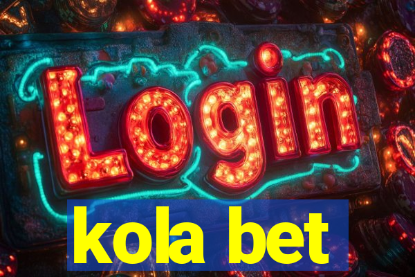 kola bet